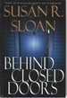 Behind Closed Doors