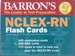 Barron's Nclex-Rn; Flash Cards