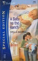 A Baby on the Ranch; Men of the West