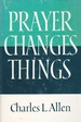 Prayer Changes Things