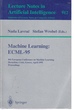 Machine Learning Ecml-95 Ecml-95: 8th European Conference on Machine Learning, Heraclion, Crete, Greece, April 25-27, 1995. Proceedings