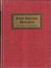 Early American Decoration: a Comprehensive Treatise Revealing the Technique Involved in the Art of Early American Decoration of Furniture, Walls, Tinware, Etc