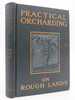 Practical Orcharding on Rough Lands