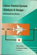 Linear Control System Analysis and Design: Conventional and Modern