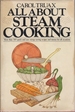 All About Steam Cooking