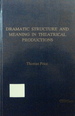 Dramatic Structure and Meaning in Theatrical Productions