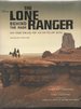 The Lone Ranger: Behind the Mask: on the Trail of an Outlaw Epic