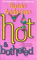 Hot & Bothered
