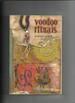 Voodoo Rituals, a User's Guide