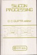 Silicon Processing a Symposium Sponsored By Astm Committee F-1 on Electronics, National Bureau of Standards, and Stanford University, Held in San Jose, Ca Jan. 19-22, 1982 (Astm Special Technical Publication)
