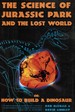 The Science of Jurassic Park: Or How to Build a Dinosaur