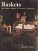Baskets and Basket Makers in Southern Appalachia