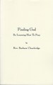 Finding God By Learning How to Pray