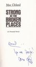 Strong at the Broken Places (A Personal Story) (inscribed)