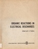 Organic Reactions in Electrical Discharges