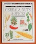 Cereals, Nuts & Spices (All About Food Series)