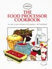 The Food Processor Cookbook New Ideas for Easy and Elegant Food Preparation, 250 Tested Recipes