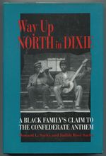 Way Up North in Dixie: a Black Family's Claim to the Confederate Anthem