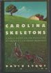 Carolina Skeletons: a Novel Based on the Execution of America's Youngest Murderer (Signed First Edition)