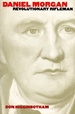 Daniel Morgan, Revolutionary Rifleman
