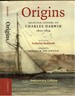 Origins: Selected Letters of Charles Darwin 1822-1859