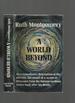 A World Beyond, a Startling Message From the Eminent Psychic Arthur Ford From Beyond the Grave