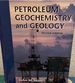 Petroleum Geochemistry and Geology