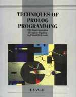 Techniques of Prolog Programming With Implementation of Logical Negation and Quantified Goals