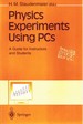 Physics Experiments Using Pcs a Guide for Instructors and Students