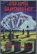 Step to the Graveyard Easy
