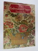 The Embroiderer's Flowers (Dj Protected By a Brand New, Clear, Acid-Free Mylar Cover)