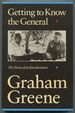 Getting to Know the General: the Story of an Involvement