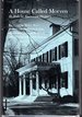 A House Called Morven: Its Role in American History, 1701-1954