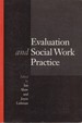 Evaluation and Social Work Practice