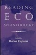 Reading Eco: an Anthology (Advances in Semiotics)
