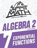 Summit Math Algebra 2 Book 7: Exponential Functions (Guided Discovery Algebra 2 Series-2nd Edition)