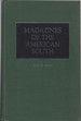Magazines of the American South: (Historical Guides to the World's Periodicals and Newspapers)