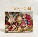 Woven Gold: Tapestries of Louis XIV