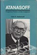 Atanasoff: Forgotten Father of the Computer