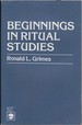 Beginnings in Ritual Studies