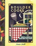Boulder Cooks Recipes and Profiles From Boulder County's Leading Kitchens