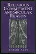 Religious Commitment and Secular Reason
