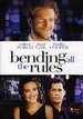 Bending All the Rules