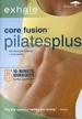 Exhale: Core Fusion - Pilates Plus