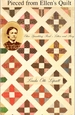 Pieced From Ellen's Quilt: Ellen Spaulding Reed's Letters and Story