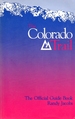 A Colorado High: the Official Guide to the Colorado Trail