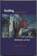 Healing a Broken World: Globalization and God