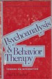 Psychoanalysis and Behavior Therapy: Toward an Integration