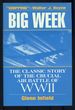 The Classic Story of the Crucial Air Battle of Wwii
