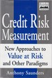 Credit Risk Measurement: New Approaches to Value at Risk and Other Paradigms